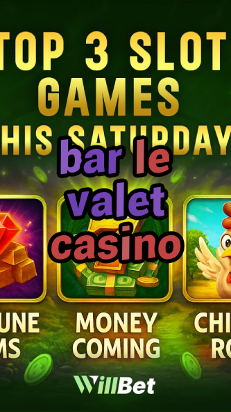 bar le valet casino-buildcasinogames.igamblingorder.com